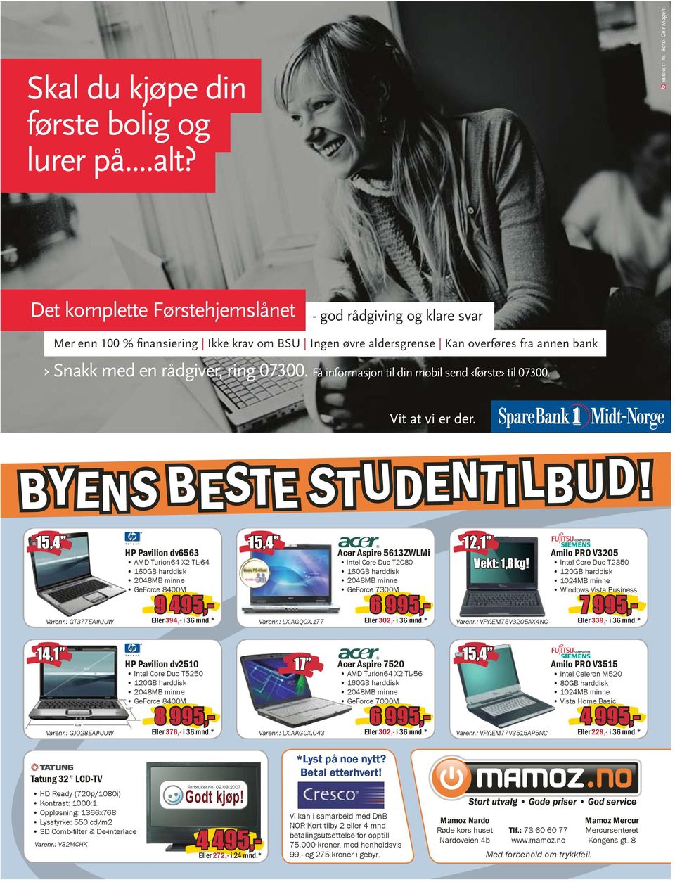 Få informasjon til din mobil send første til 07300. BYENS BESTE S T UDENT I LBUD!