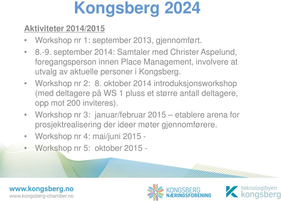 Kongsberg. Workshop nr 2: 8.