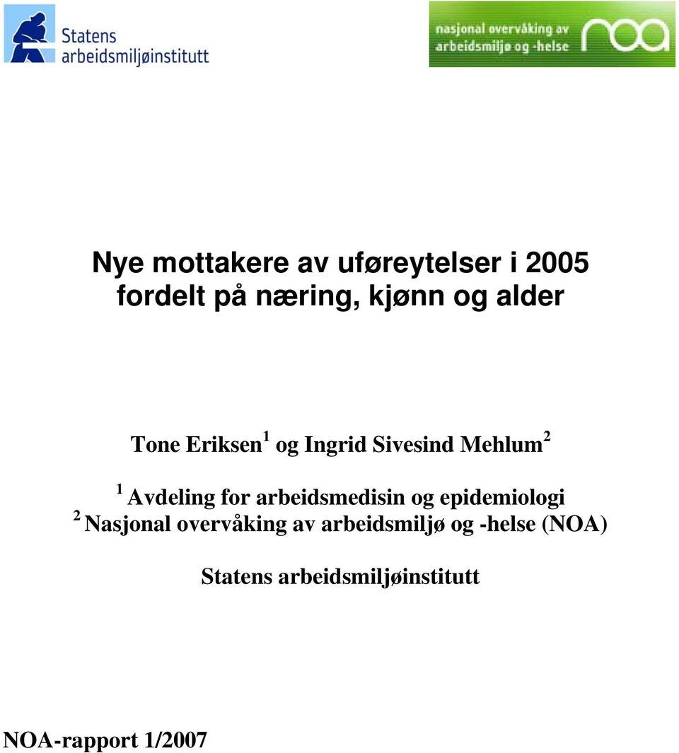 arbeidsmedisin og epidemiologi 2 Nasjonal overvåking av