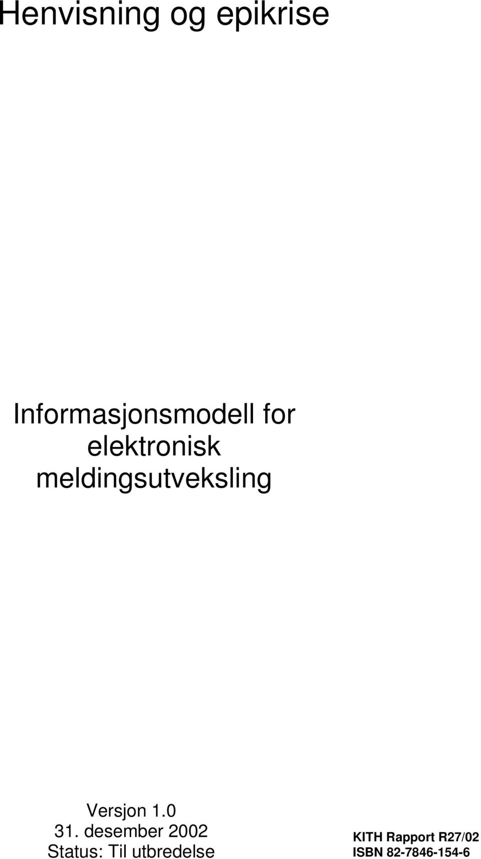 meldingsutveksling Versjon.0 3.