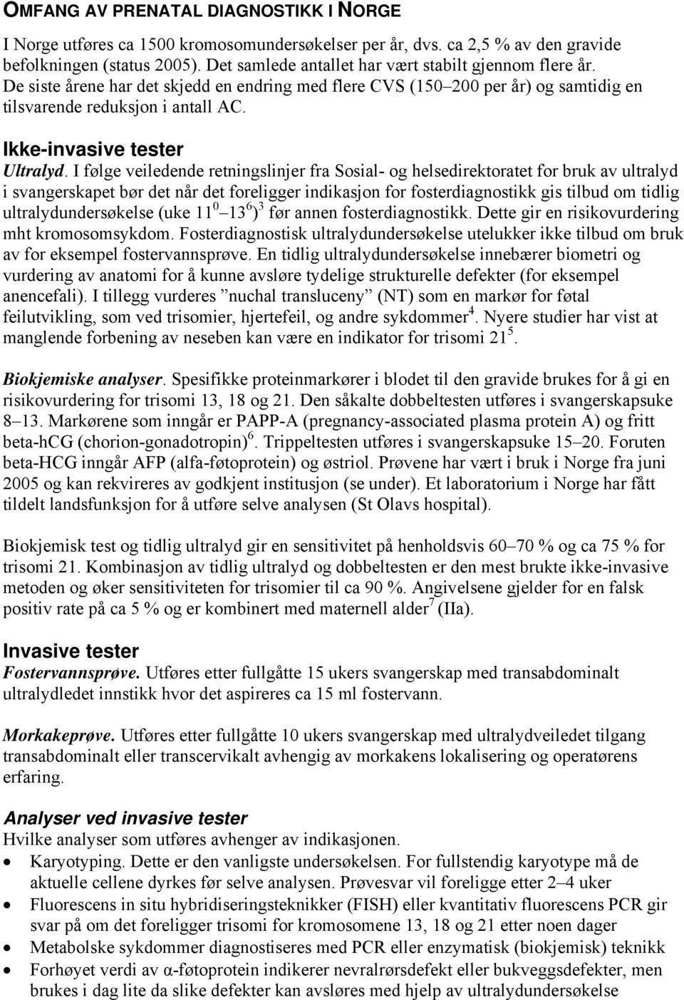 Ikke-invasive tester Ultralyd.