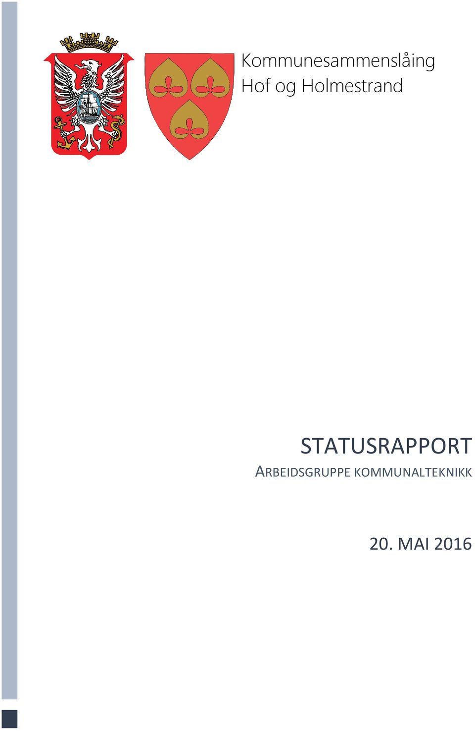 STATUSRAPPORT