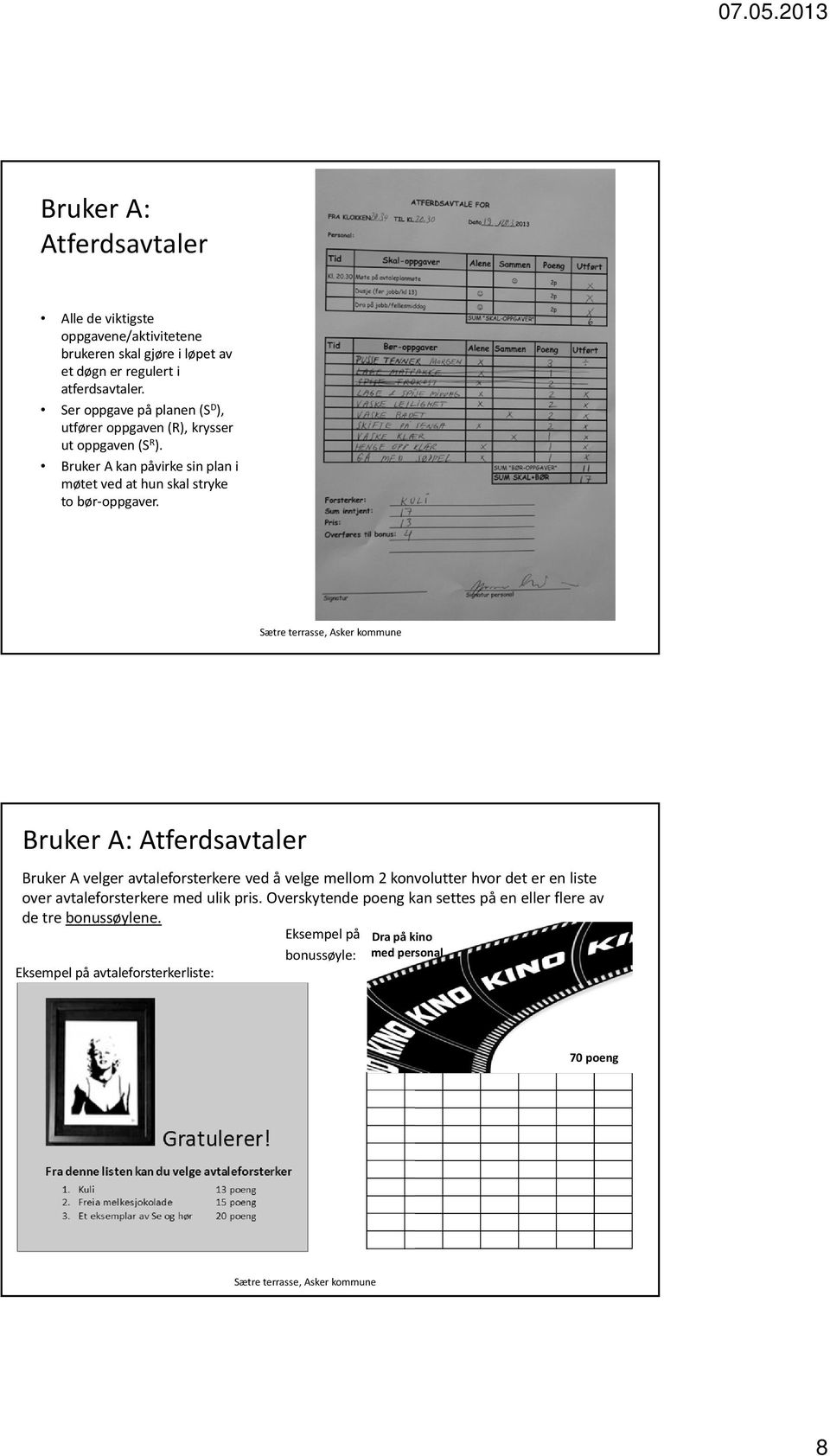 Bruker A kan påvirke sin plan i møtet ved at hun skal stryke to bør-oppgaver.