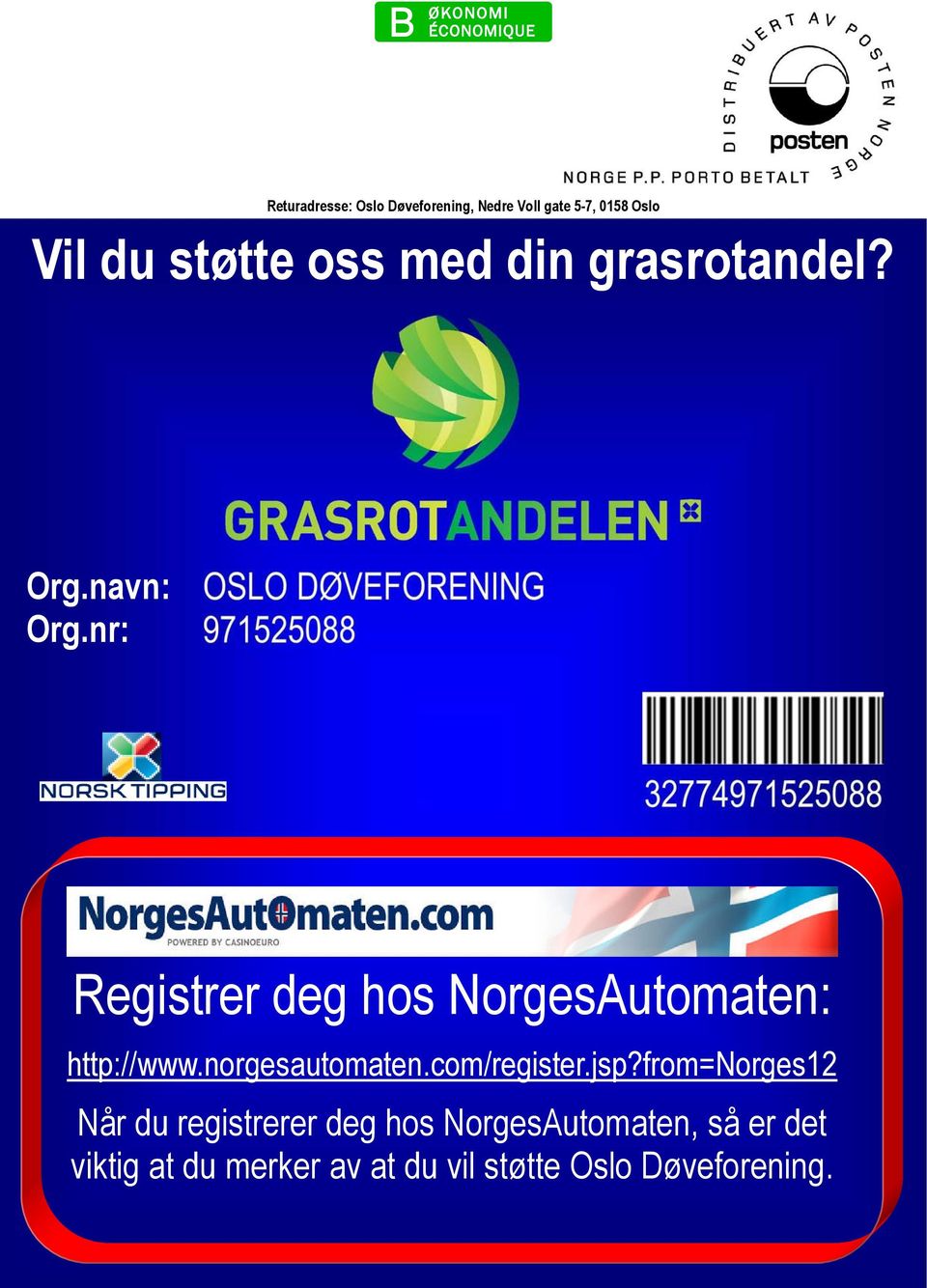 nr: Registrer deg hos NorgesAutomaten: http://www.norgesautomaten.com/register.