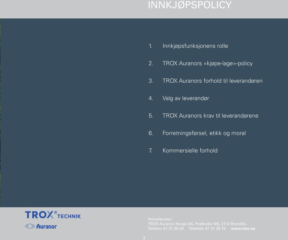 For å ivareta sin rolle, skal funksjonens medarbeidere gis en kompetanseutvikling i takt med markedets utvikling og nye krav.