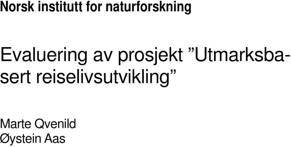 prosjekt Utmarksbasert