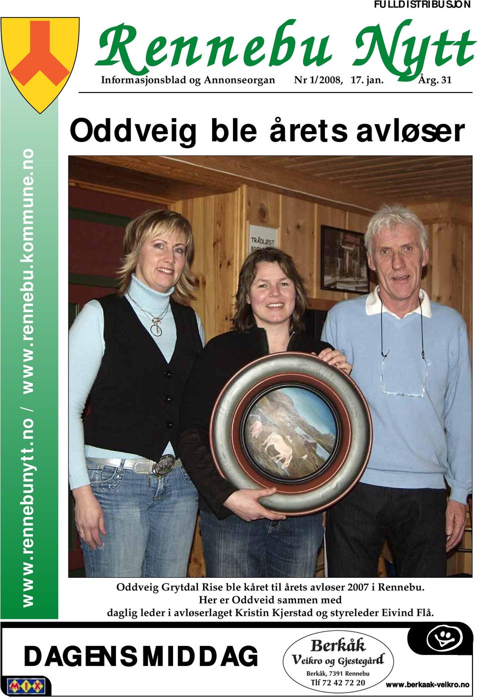 no Oddveig ble årets avløser Oddveig Grytdal Rise ble kåret til årets avløser 2007 i