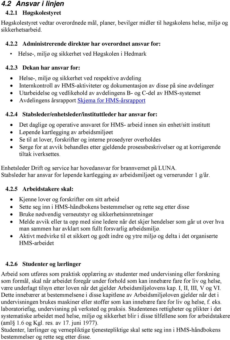 B- og C-del av HMS-systemet Avdelingens årsrapport Skjema for HMS-årsrapport 4.2.