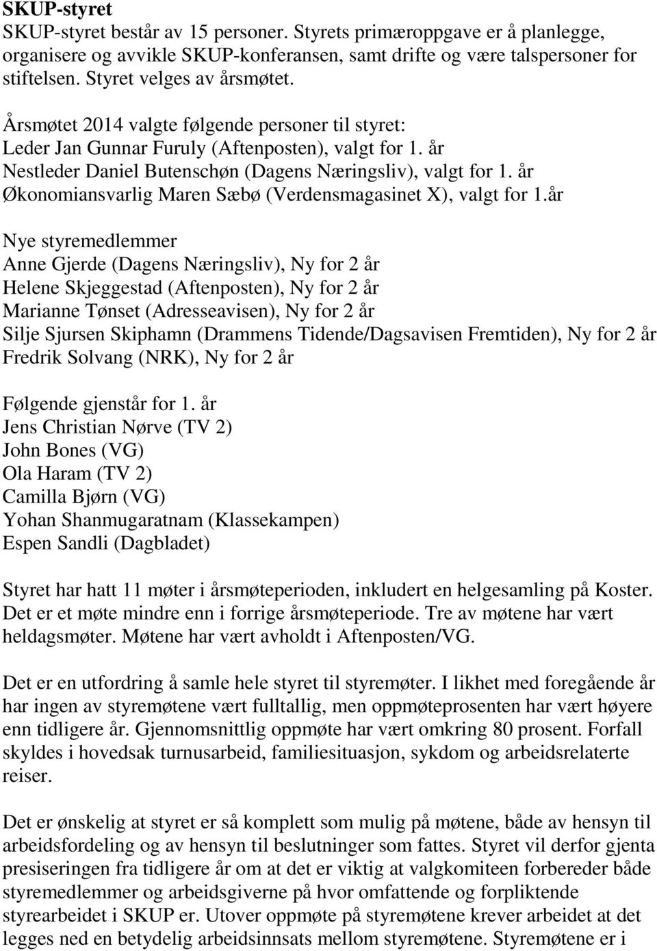 år Økonomiansvarlig Maren Sæbø (Verdensmagasinet X), valgt for 1.