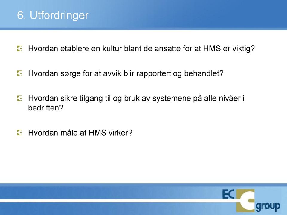 Hvordan sørge for at avvik blir rapportert og behandlet?