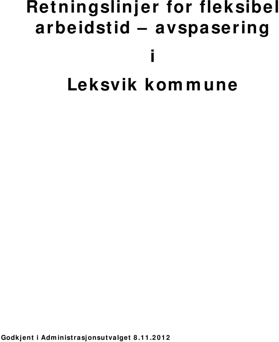 Leksvik kommune Godkjent i