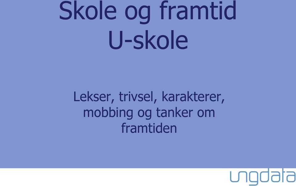 trivsel, karakterer,