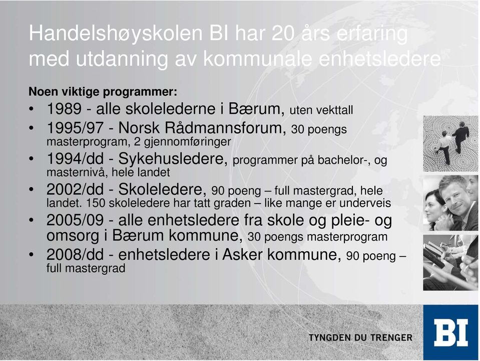 masternivå, hele landet 2002/dd - Skoleledere, 90 poeng full mastergrad, hele landet.