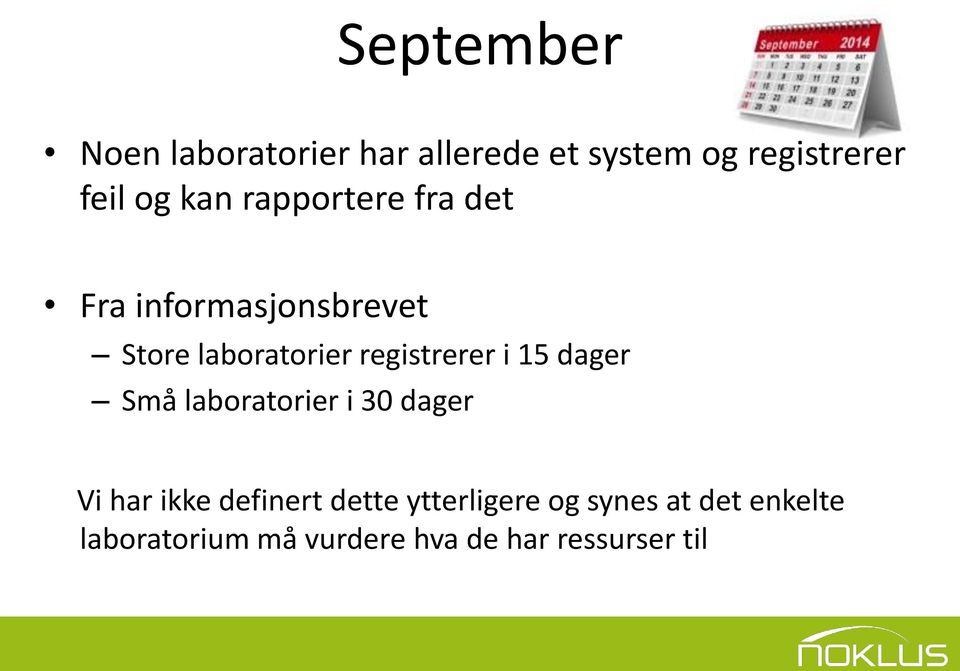 registrerer i 15 dager Små laboratorier i 30 dager Vi har ikke definert