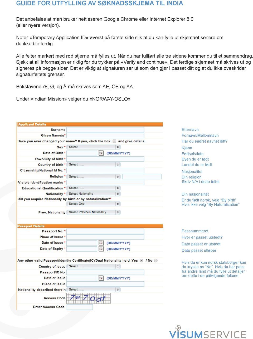 Når du har fullført alle tre sidene kommer du til et sammendrag. Sjekk at all informasjon er riktig før du trykker på «Verify and continue».