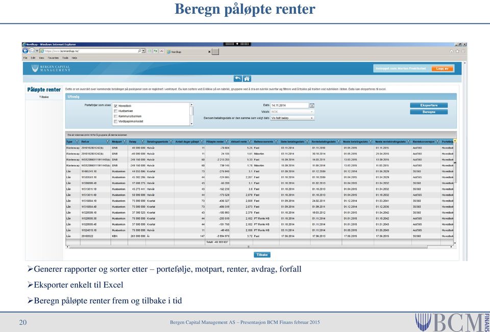 avdrag, forfall Eksporter enkelt til Excel