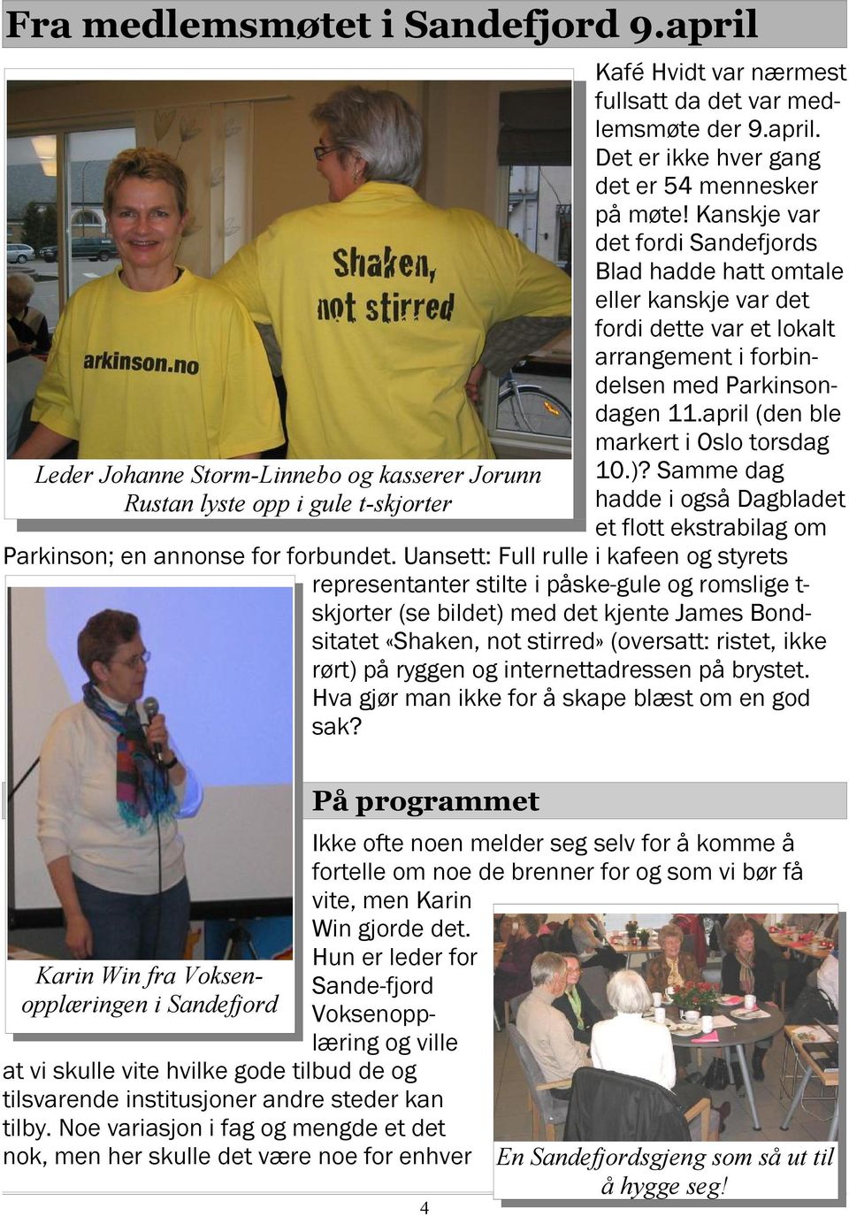 Samme dag hadde i også Dagbladet et flott ekstrabilag om Parkinson; en annonse for forbundet.