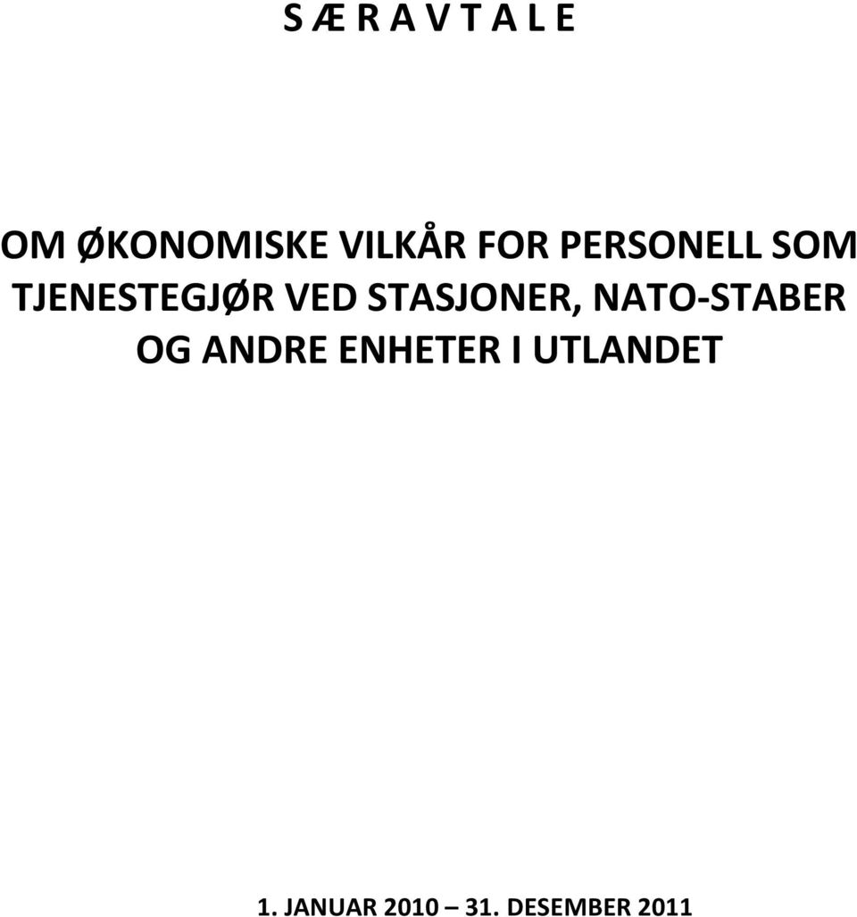 STASJONER, NATO STABER OG ANDRE ENHETER