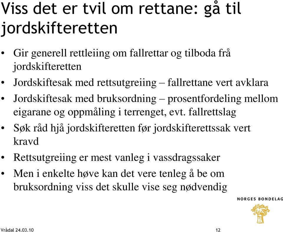 oppmåling i terrenget, evt.