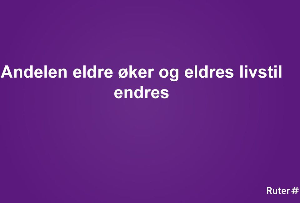 og eldres