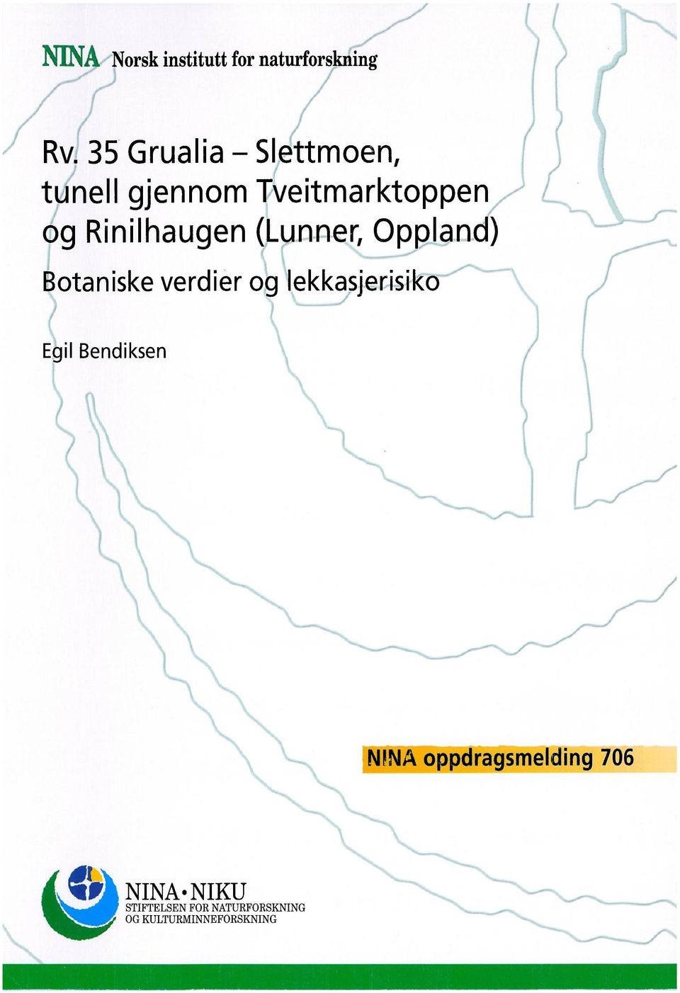 Rinilhaugen (Lunner, Oppland) Botaniske verdier og lekkasjerisiko