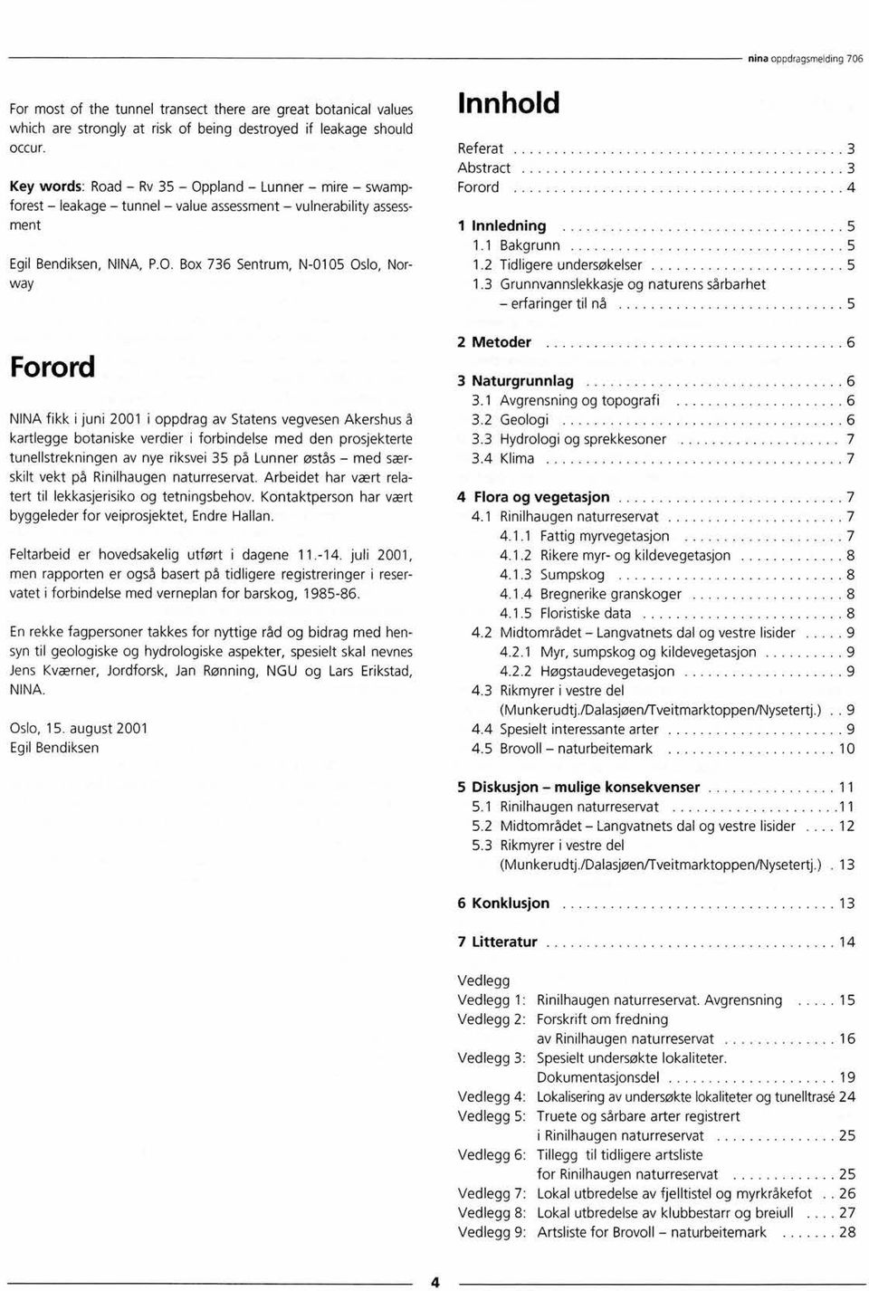 pland Lunner mire swampforest leakage tunnel valueassessment vulnerabilityassessment Egil Bendiksen,NINA, P.O.