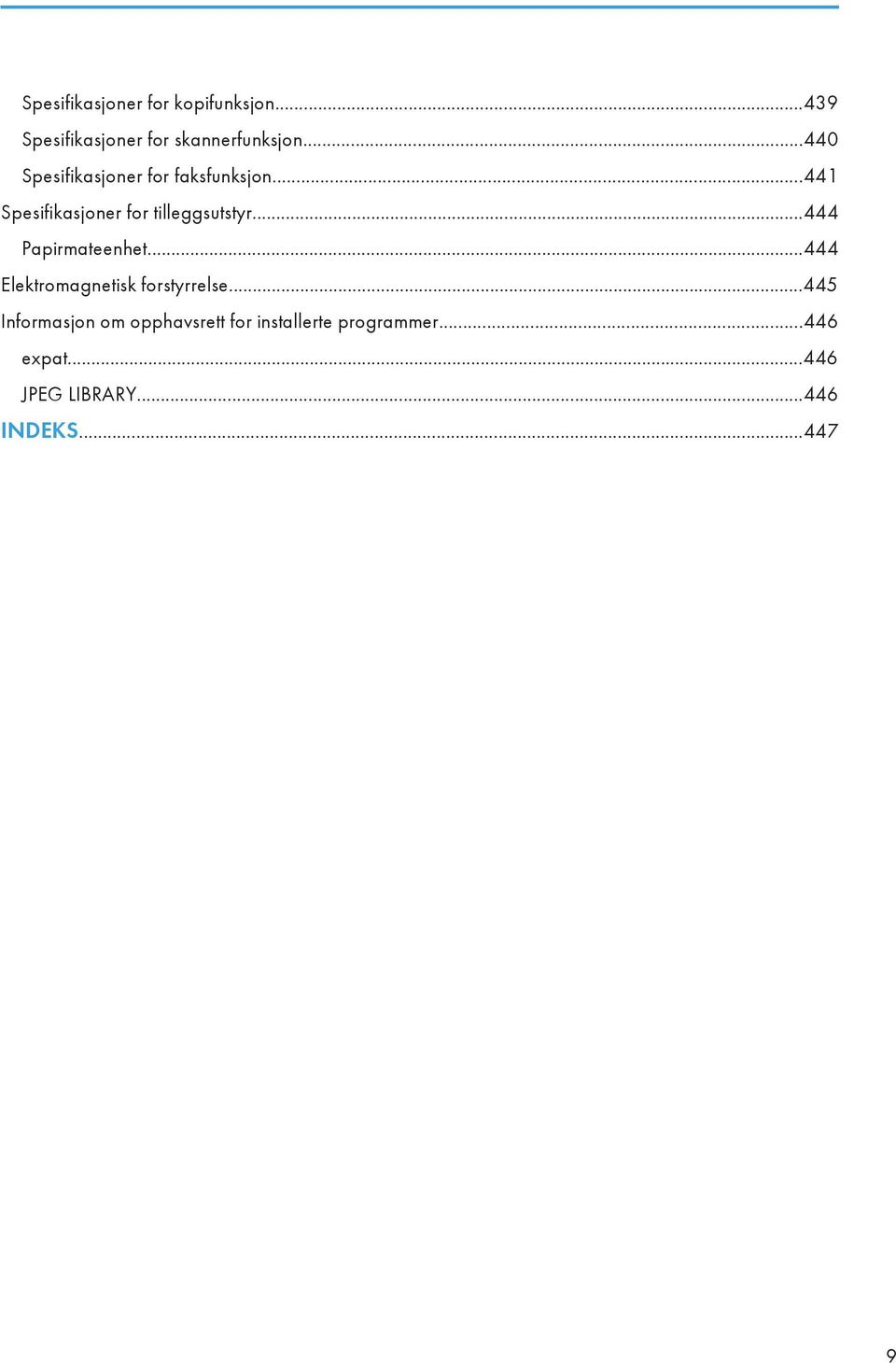 ..444 Papirmateenhet...444 Elektromagnetisk forstyrrelse.