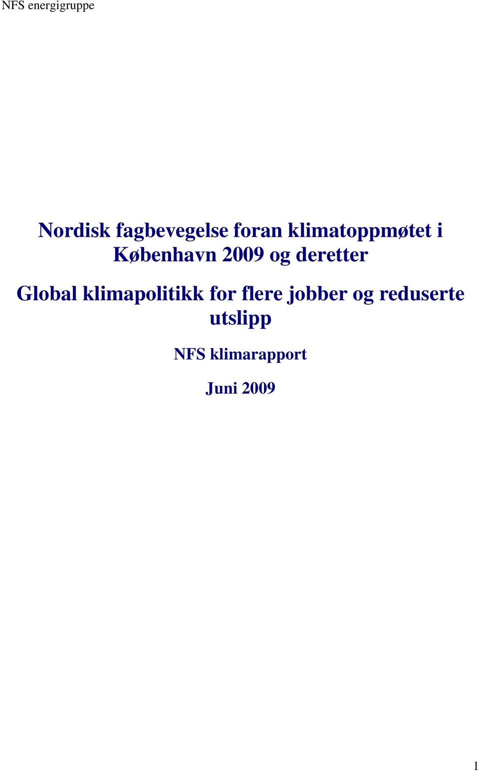 Global klimapolitikk for flere jobber og