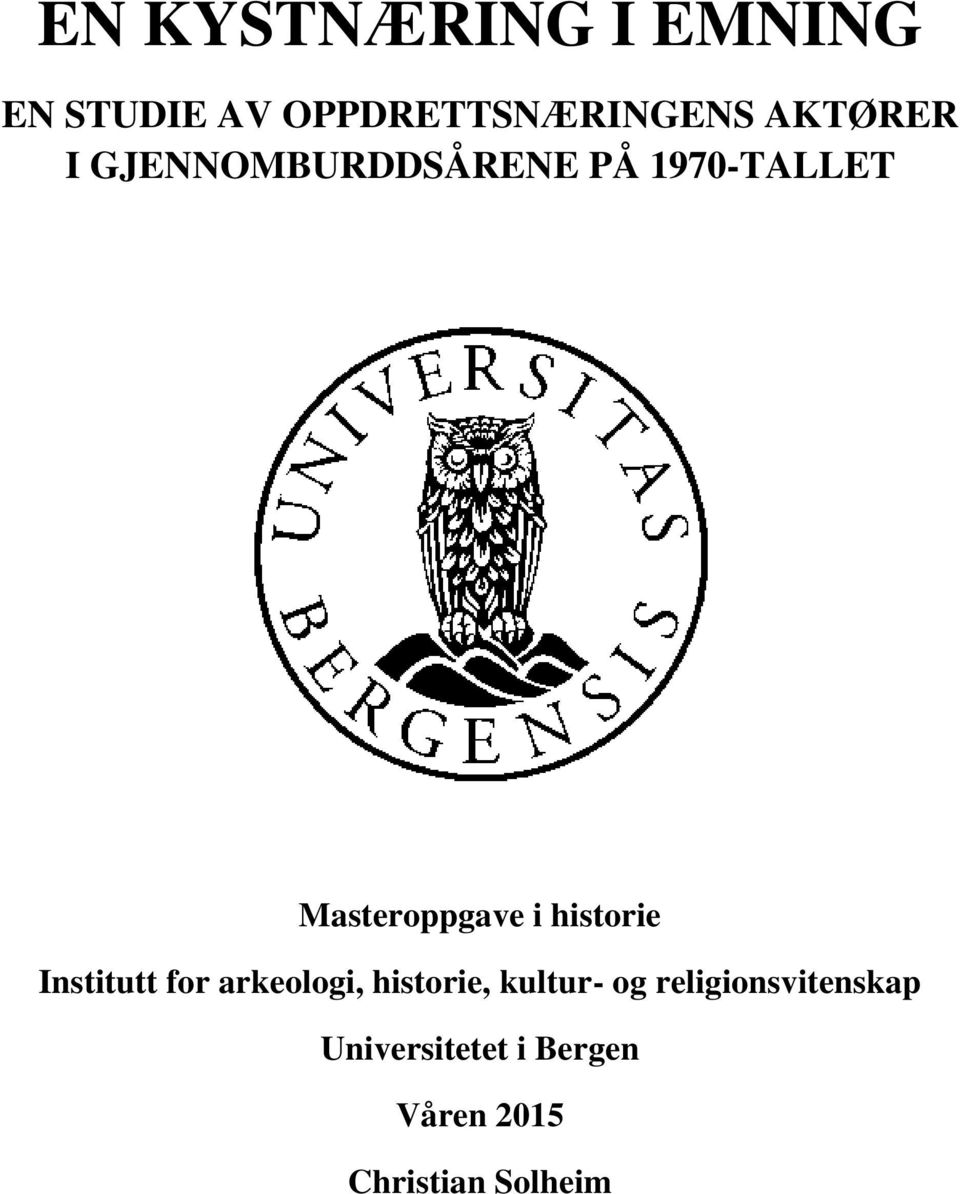 historie Institutt for arkeologi, historie, kultur- og