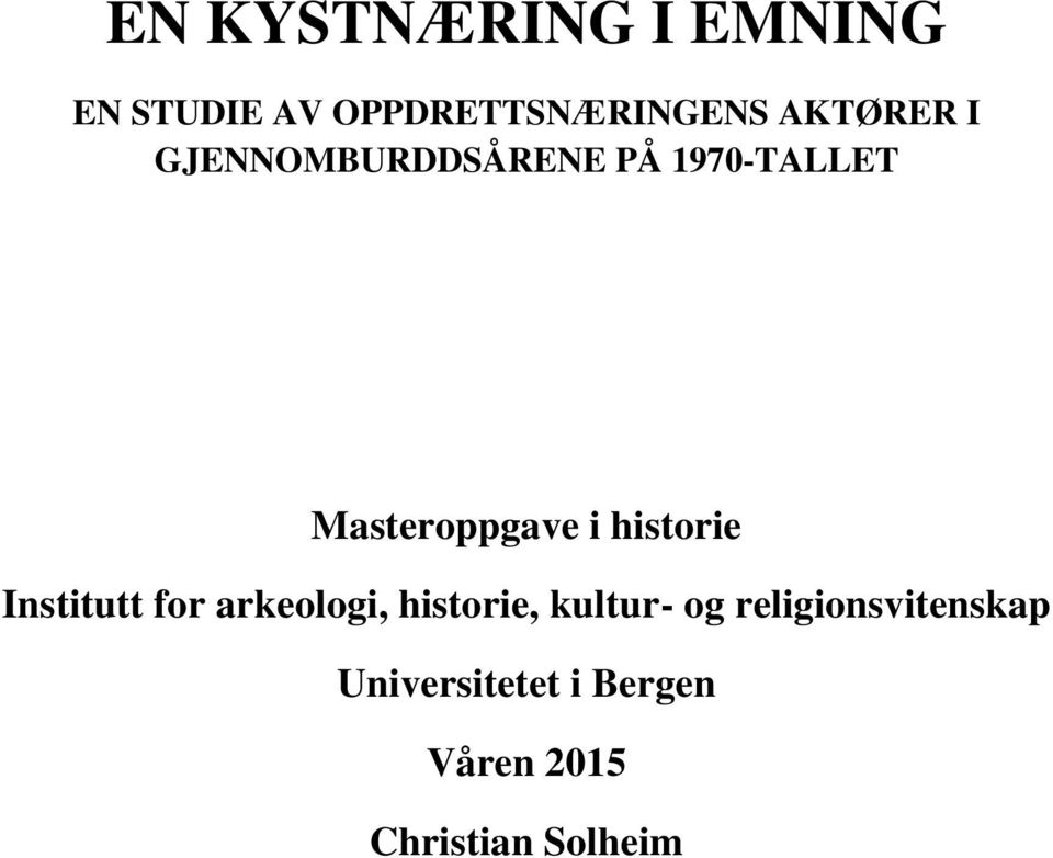 historie Institutt for arkeologi, historie, kultur- og