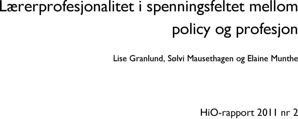 profesjon Lise Granlund, Sølvi