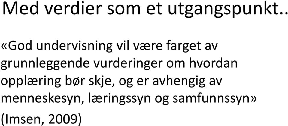 grunnleggende vurderinger om hvordan opplæring