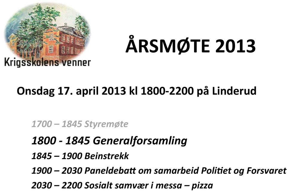 1800-1845 Generalforsamling 1845 1900 Beinstrekk 1900