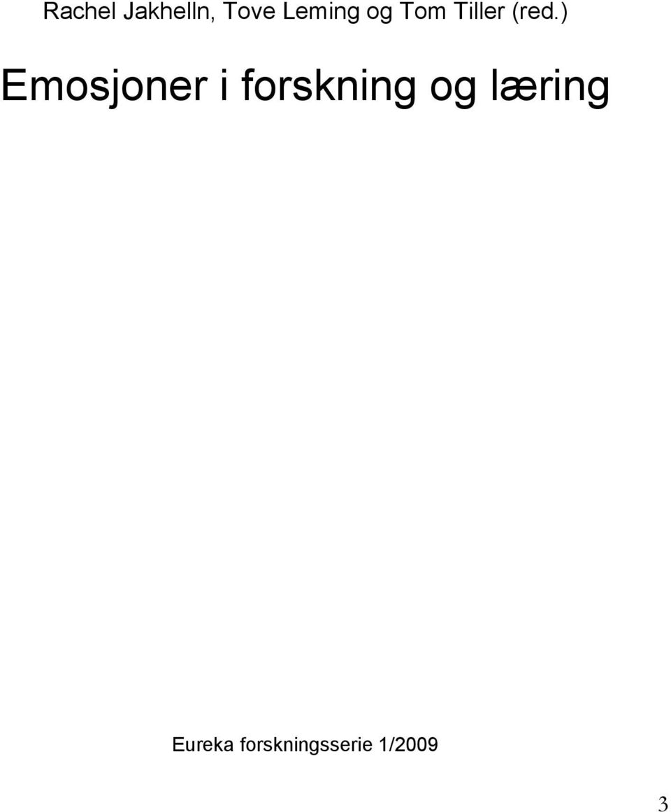 ) Emosjoner i forskning og