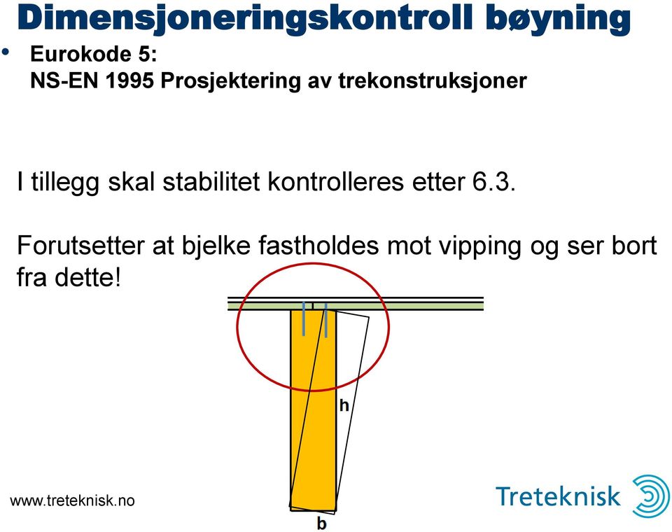 skal stabilitet kontrolleres etter 6.3.