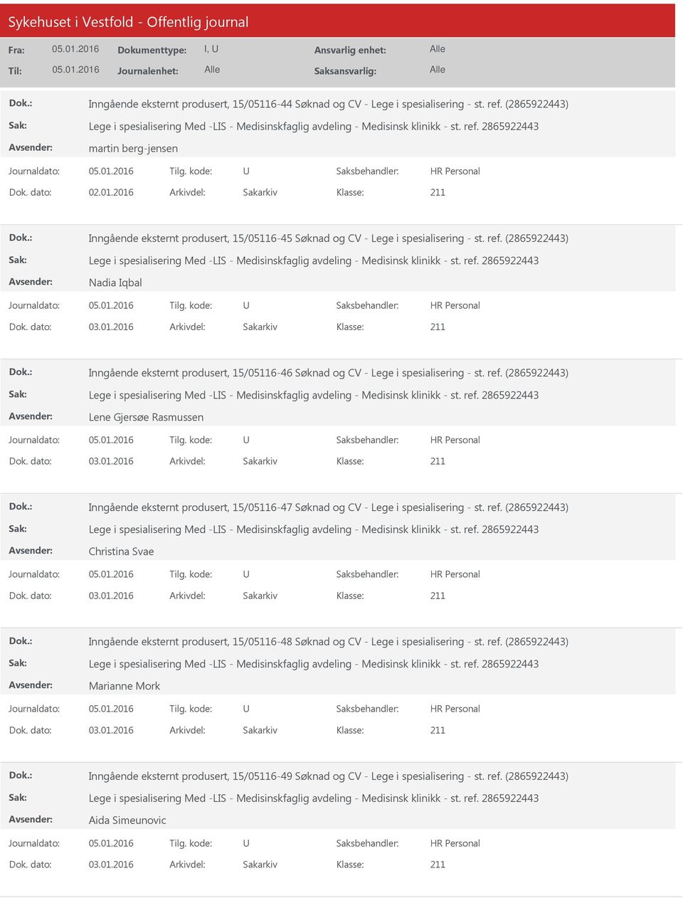 (2865922443) Nadia Iqbal Inngående eksternt produsert, 15/05116-46 Søknad og CV - Lege i spesialisering - st. ref.