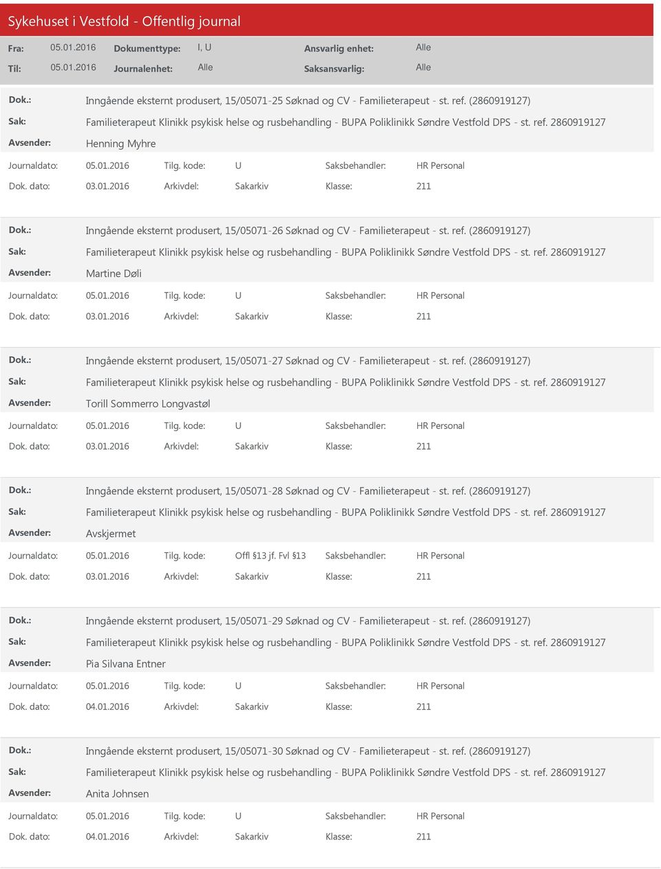 (2860919127) Familieterapeut Klinikk psykisk helse og rusbehandling - BPA Poliklinikk Søndre Vestfold DPS - st. ref.