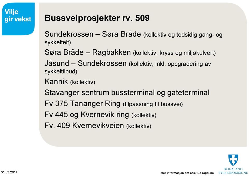 (kollektiv, kryss og miljøkulvert) Jåsund Sundekrossen (kollektiv, inkl.