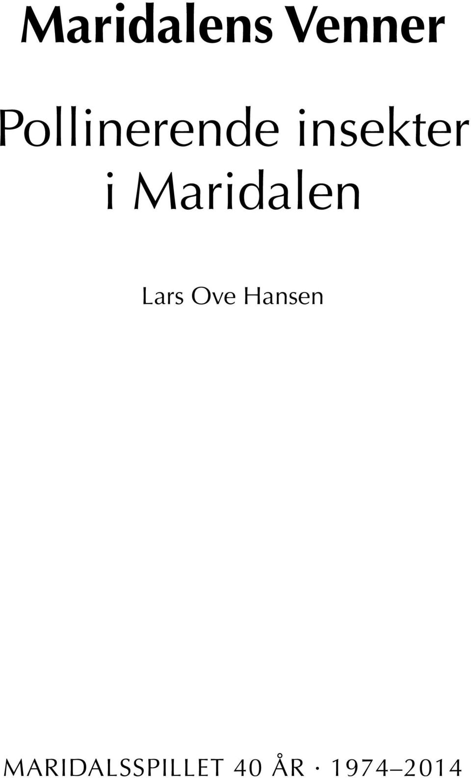 Maridalen Lars Ove