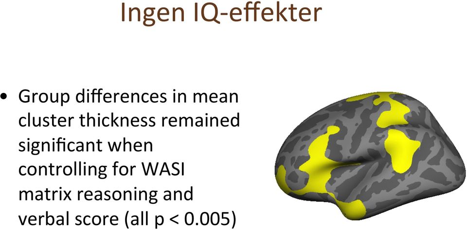 significant when controlling for WASI