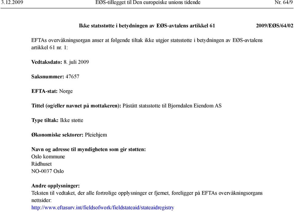 artikkel 61 nr. 1: Vedtaks dato: 8.