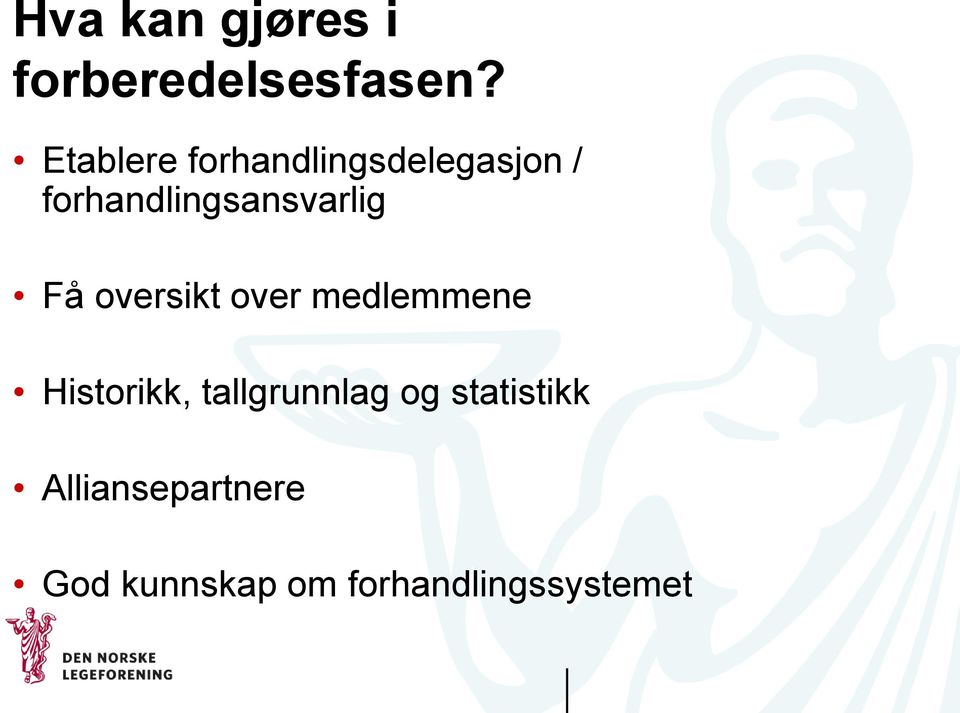 forhandlingsansvarlig Få oversikt over medlemmene