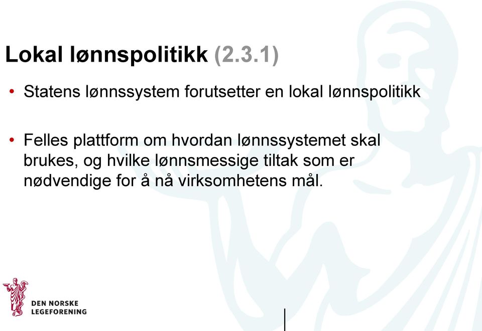 lønnspolitikk Felles plattform om hvordan