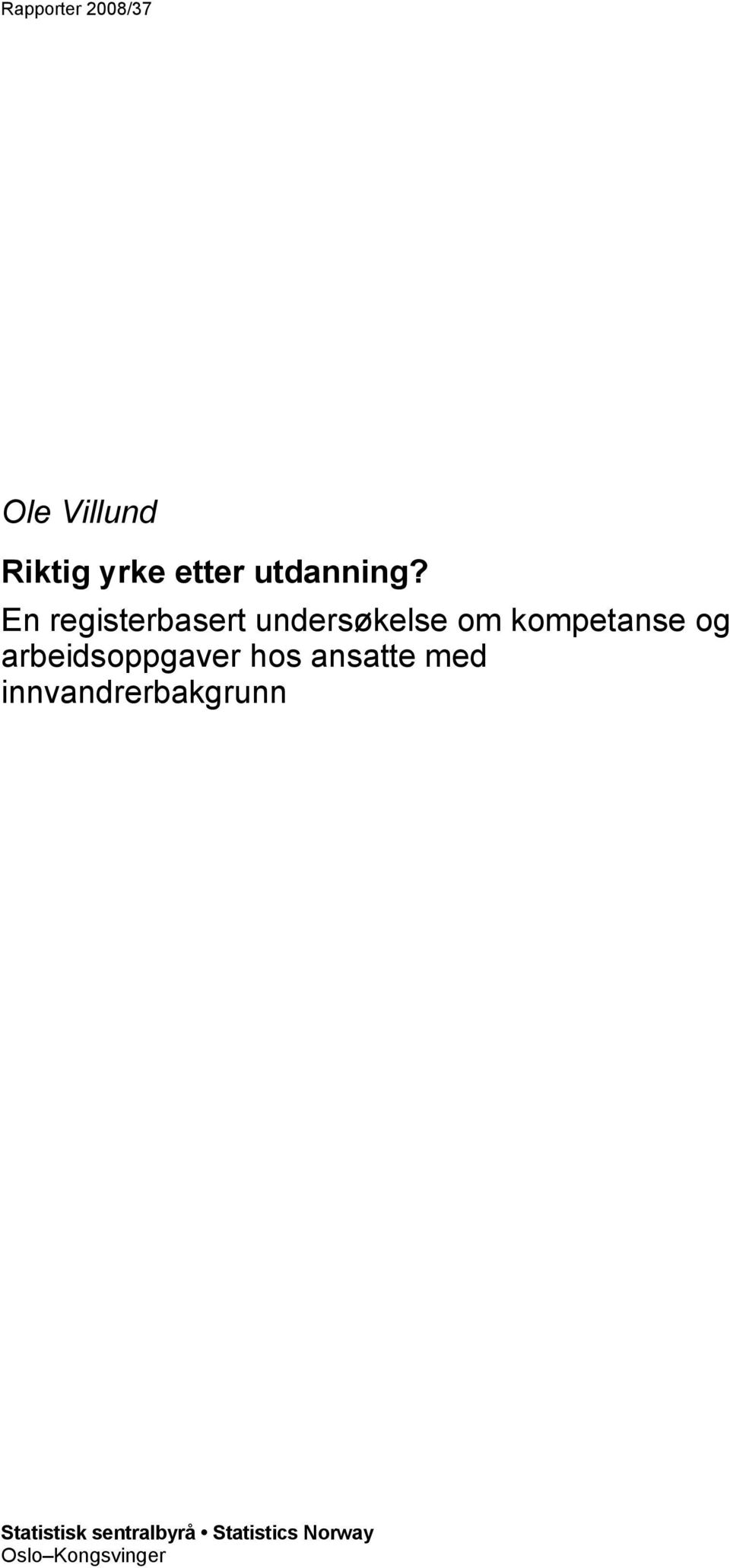 arbeidsoppgaver hos ansatte med