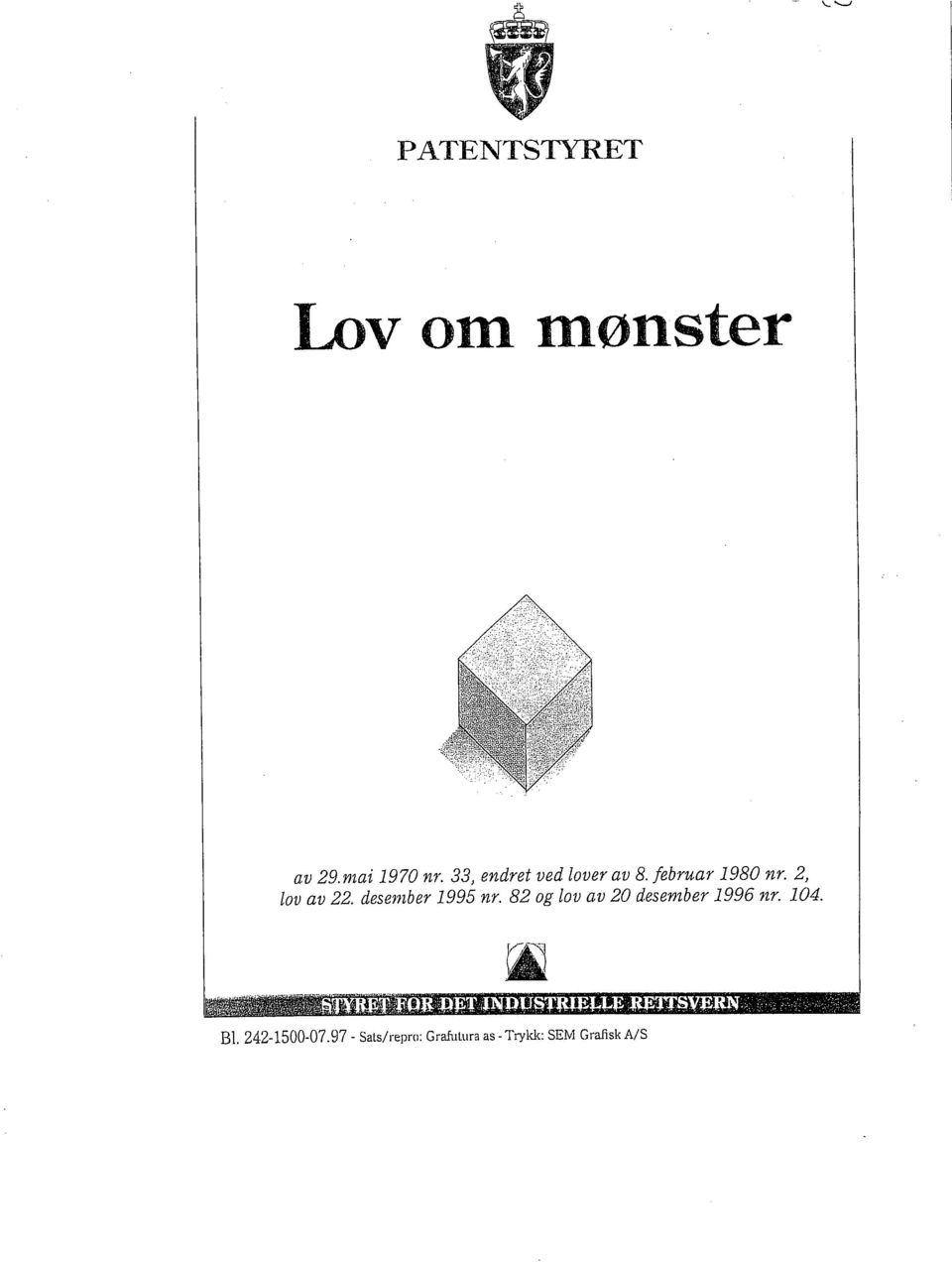 desember 1995 nr. 82 og lov av 20 desember 1996 nr. 104.