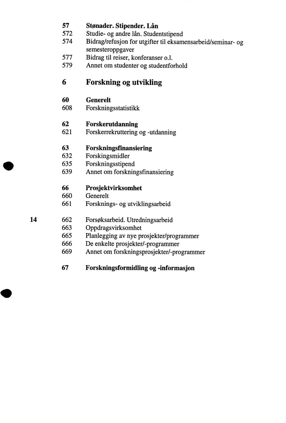 eksamensarbeid/seminar- og semesteroppgaver 577 Bidrag til 