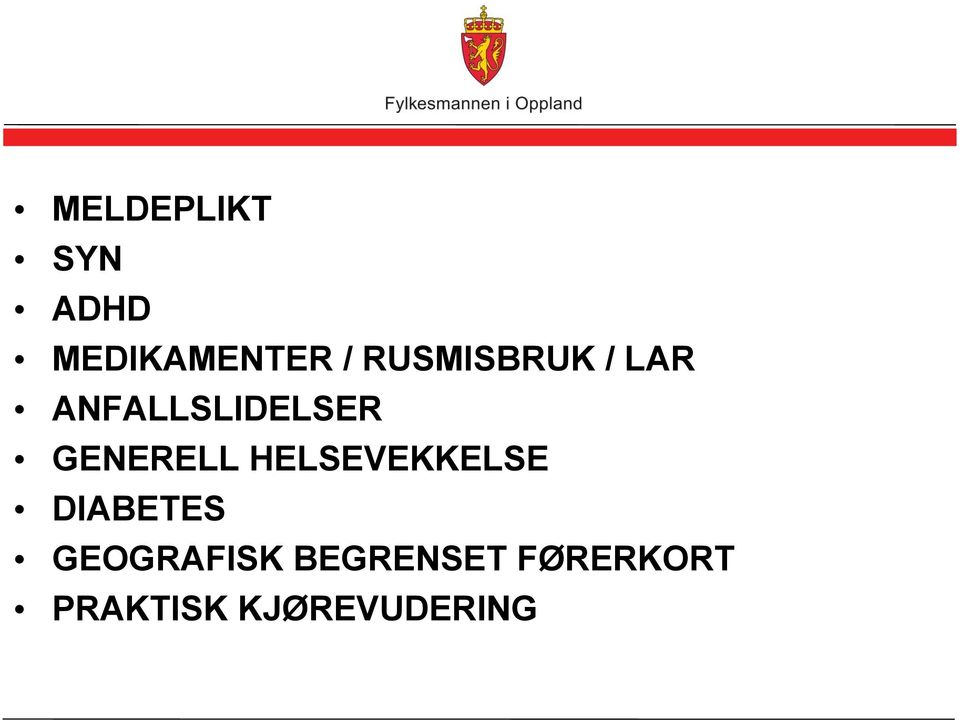 GENERELL HELSEVEKKELSE DIABETES