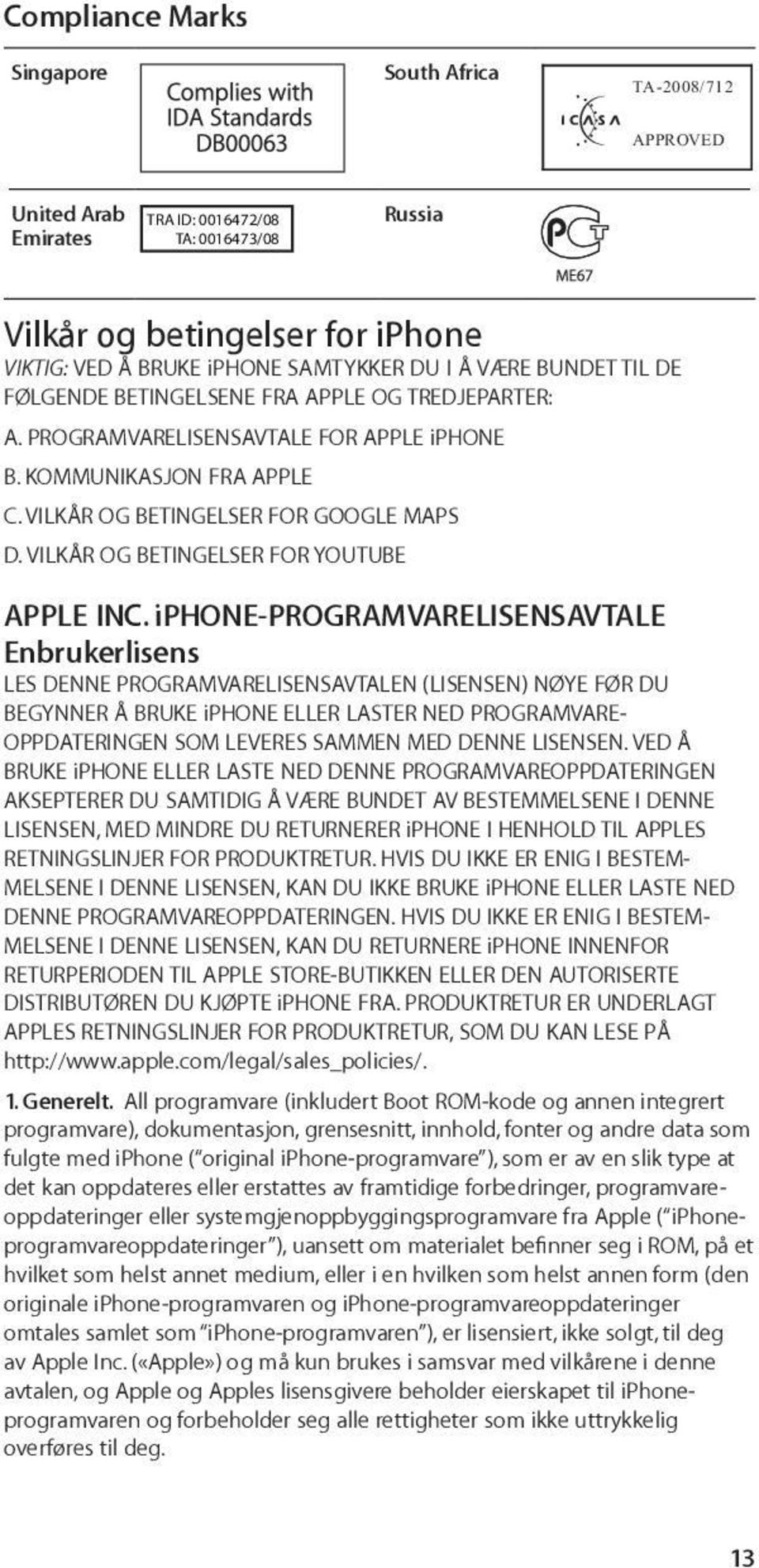 VILKÅR OG BETINGELSER FOR YOUTUBE APPLE INC.