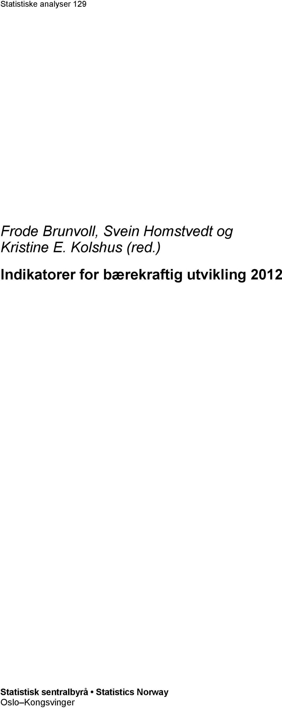 ) Indikatorer for bærekraftig utvikling 2012