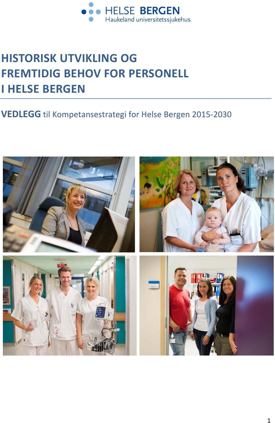 HELSE BERGEN VEDLEGG til